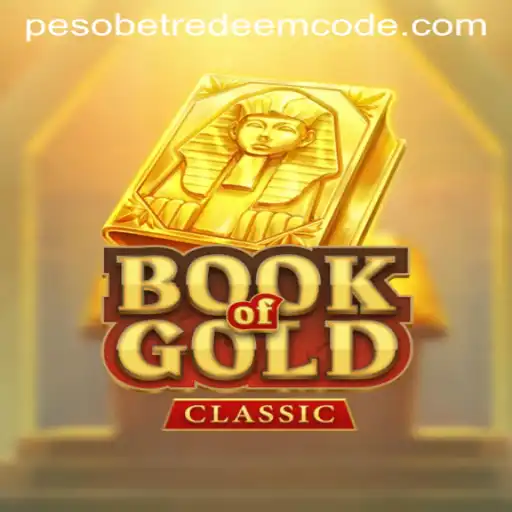 Unveiling the Excitement: BookOfGoldClassic and the Intrigue of Pesobet Redeem Codes