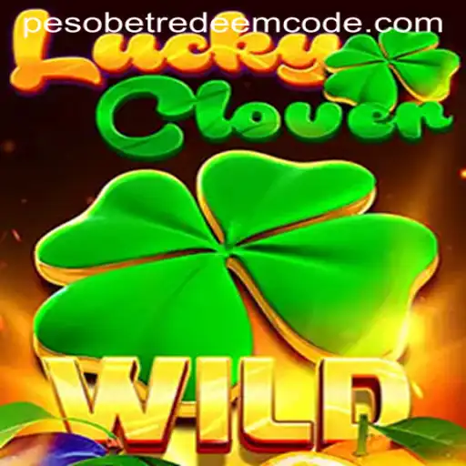 Exploring the Excitement of LuckyClover and the Magic of Pesobet Redeem Codes